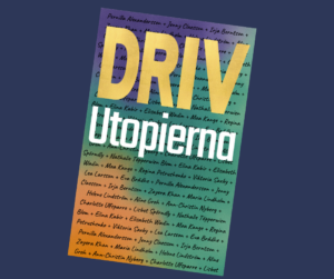 Omslaget till Driv Utopierna är här! Stora bokstäver. Gyllene vision. Namn som bär erfarenhet. Omslaget är en hyllning till kollektivets kraft – och till modet att drömma. DRIV lyser i guld för att påminna oss om att det inte är naivt att hoppas – det är nödvändigt. Bakom skymtar rösterna som bygger boken: femton normingenjörer, entreprenörer, aktivister och förändringsledare. Tillsammans skapar de en karta för framtiden. En bok, ett verktyg, en rörelse. För dig som inte bara vill förstå världen – utan förändra den.