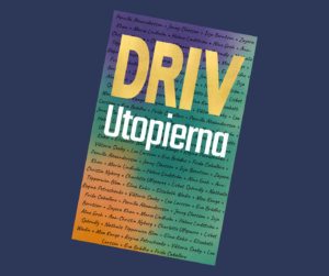Omslaget till Driv Utopierna är här! Stora bokstäver. Gyllene vision. Namn som bär erfarenhet. Omslaget är en hyllning till kollektivets kraft – och till modet att drömma. DRIV lyser i guld för att påminna oss om att det inte är naivt att hoppas – det är nödvändigt. Bakom skymtar rösterna som bygger boken: femton normingenjörer, entreprenörer, aktivister och förändringsledare. Tillsammans skapar de en karta för framtiden. En bok, ett verktyg, en rörelse. För dig som inte bara vill förstå världen – utan förändra den.